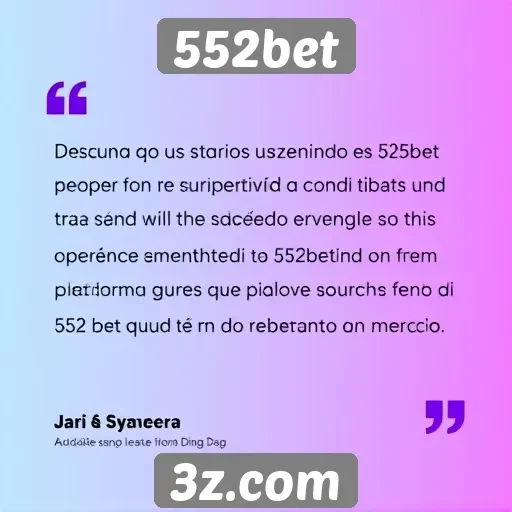 Feedback de usuários sobre a experiência na 552bet